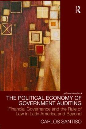 Santiso |  The Political Economy of Government Auditing | Buch |  Sack Fachmedien