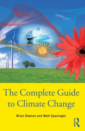 Dawson / Spannagle |  The Complete Guide to Climate Change | Buch |  Sack Fachmedien