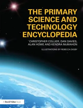 Collier / Davies / Howe |  The Primary Science and Technology Encyclopedia | Buch |  Sack Fachmedien