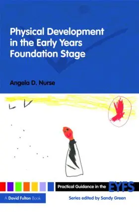 Nurse |  Physical Development in the Early Years Foundation Stage | Buch |  Sack Fachmedien