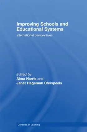 Harris / Chrispeels |  Improving Schools and Educational Systems | Buch |  Sack Fachmedien