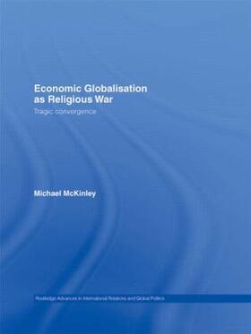 McKinley |  Economic Globalisation as Religious War | Buch |  Sack Fachmedien