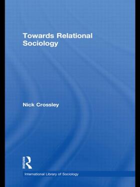 Crossley |  Towards Relational Sociology | Buch |  Sack Fachmedien