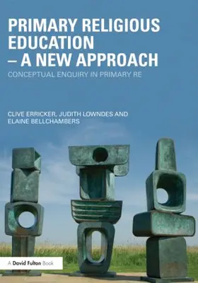 Erricker / Lowndes / Bellchambers |  Primary Religious Education - A New Approach | Buch |  Sack Fachmedien