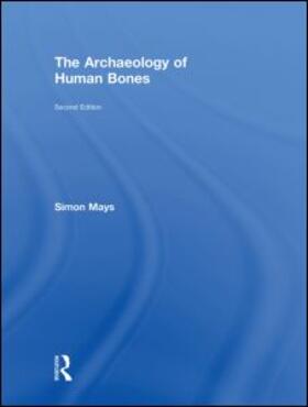 Mays |  The Archaeology of Human Bones | Buch |  Sack Fachmedien