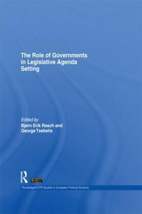 Rasch / Tsebelis |  The Role of Governments in Legislative Agenda Setting | Buch |  Sack Fachmedien