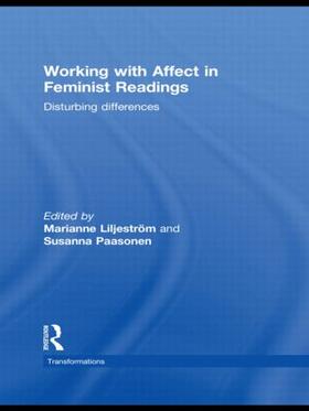 Liljeström / Paasonen |  Working with Affect in Feminist Readings | Buch |  Sack Fachmedien