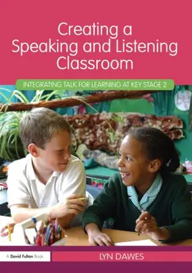 Dawes |  Creating a Speaking and Listening Classroom | Buch |  Sack Fachmedien