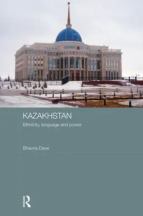 Dave |  Kazakhstan - Ethnicity, Language and Power | Buch |  Sack Fachmedien