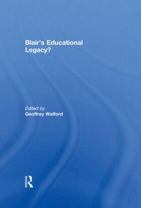 Walford |  Blair's Educational Legacy? | Buch |  Sack Fachmedien