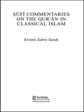 Sands |  Sufi Commentaries on the Qur'an in Classical Islam | Buch |  Sack Fachmedien