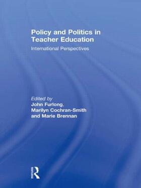 Furlong / Cochran-Smith / Brennan |  Policy and Politics in Teacher Education | Buch |  Sack Fachmedien