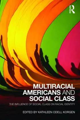 Korgen |  Multiracial Americans and Social Class | Buch |  Sack Fachmedien