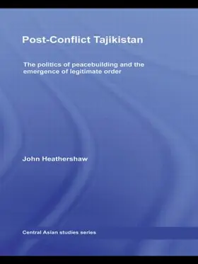 Heathershaw |  Post-Conflict Tajikistan | Buch |  Sack Fachmedien