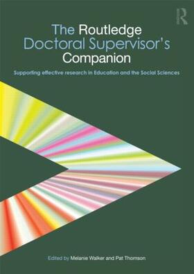 Walker / Thomson |  The Routledge Doctoral Supervisor's Companion | Buch |  Sack Fachmedien