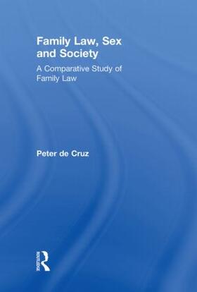 De Cruz |  Family Law, Sex and Society | Buch |  Sack Fachmedien