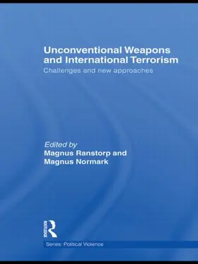 Ranstorp / Normark |  Unconventional Weapons and International Terrorism | Buch |  Sack Fachmedien