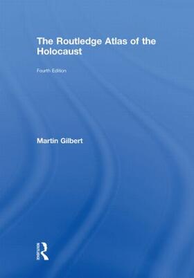 Gilbert |  The Routledge Atlas of the Holocaust | Buch |  Sack Fachmedien