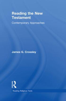 Crossley |  Reading the New Testament | Buch |  Sack Fachmedien