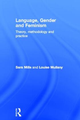 Mills / Mullany |  Language, Gender and Feminism | Buch |  Sack Fachmedien