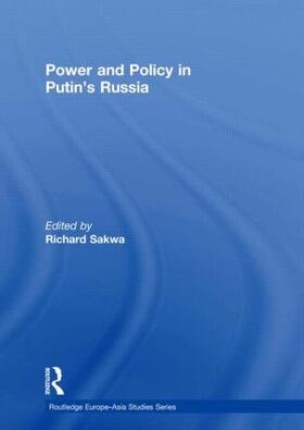 Sakwa |  Power and Policy in Putin's Russia | Buch |  Sack Fachmedien