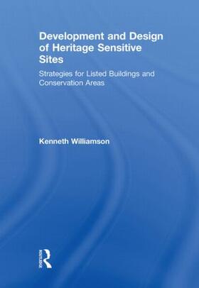 Williamson |  Development and Design of Heritage Sensitive Sites | Buch |  Sack Fachmedien