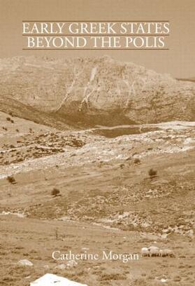 Morgan |  Early Greek States Beyond the Polis | Buch |  Sack Fachmedien