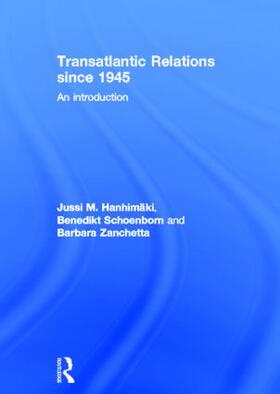 Hanhimaki / Schoenborn / Zanchetta |  Transatlantic Relations since 1945 | Buch |  Sack Fachmedien