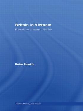 Neville |  Britain in Vietnam | Buch |  Sack Fachmedien