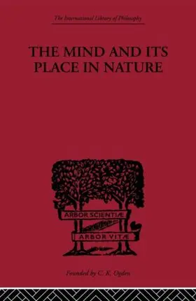 Broad |  The Mind and its Place in Nature | Buch |  Sack Fachmedien