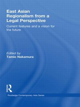 Nakamura |  East Asian Regionalism from a Legal Perspective | Buch |  Sack Fachmedien