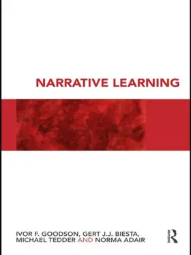 Goodson / Biesta / Tedder |  Narrative Learning | Buch |  Sack Fachmedien