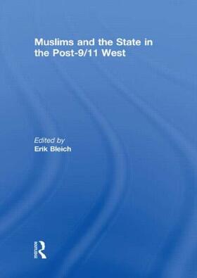 Bleich |  Muslims and the State in the Post-9/11 West | Buch |  Sack Fachmedien