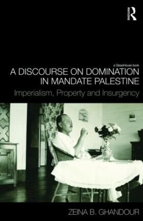 Ghandour |  A Discourse on Domination in Mandate Palestine | Buch |  Sack Fachmedien