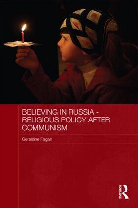 Fagan |  Believing in Russia - Religious Policy After Communism | Buch |  Sack Fachmedien
