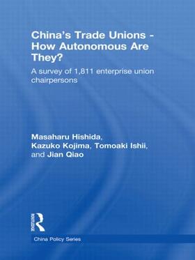Hishida / Kojima / Ishii |  China's Trade Unions - How Autonomous Are They? | Buch |  Sack Fachmedien