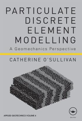 O'Sullivan |  Particulate Discrete Element Modelling | Buch |  Sack Fachmedien