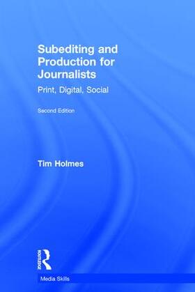 Holmes |  Subediting and Production for Journalists | Buch |  Sack Fachmedien