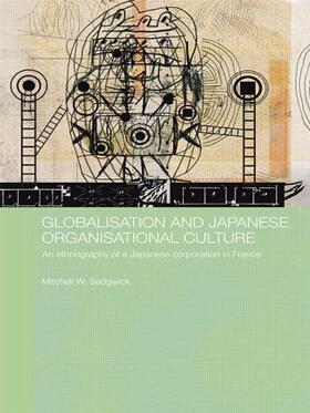 Sedgwick |  Globalisation and Japanese Organisational Culture | Buch |  Sack Fachmedien