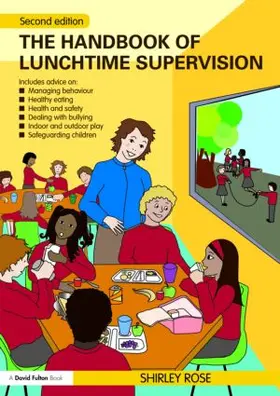 Rose |  The Handbook of Lunchtime Supervision | Buch |  Sack Fachmedien