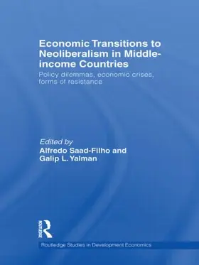 Saad-Filho / Yalman | Economic Transitions to Neoliberalism in Middle-Income Countries | Buch | 978-0-415-49253-9 | sack.de