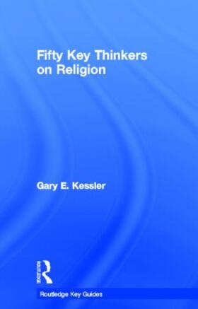 Kessler |  Fifty Key Thinkers on Religion | Buch |  Sack Fachmedien