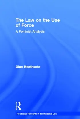 Heathcote |  The Law on the Use of Force | Buch |  Sack Fachmedien