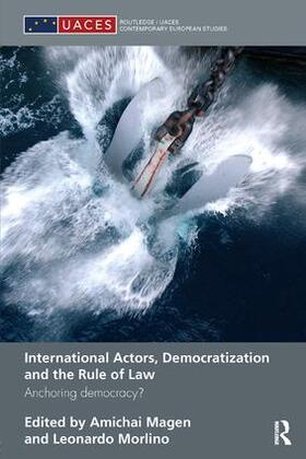 Magen / Morlino |  International Actors, Democratization and the Rule of Law | Buch |  Sack Fachmedien