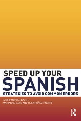 Muñoz-Basols / David / Núñez Piñeiro |  Speed Up Your Spanish | Buch |  Sack Fachmedien