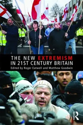 Eatwell / Goodwin | The New Extremism in 21st Century Britain | Buch | 978-0-415-49435-9 | sack.de