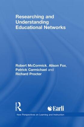 McCormick / Carmichael / Fox |  Researching and Understanding Educational Networks | Buch |  Sack Fachmedien