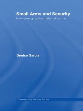 Garcia |  Small Arms and Security | Buch |  Sack Fachmedien