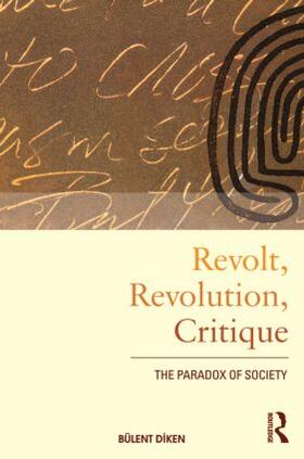 Diken | Revolt, Revolution, Critique | Buch | 978-0-415-49545-5 | sack.de