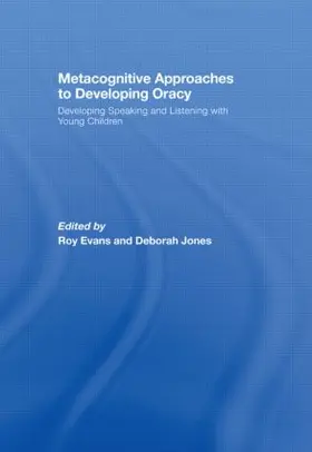 Evans / Jones |  Metacognitive Approaches to Developing Oracy | Buch |  Sack Fachmedien